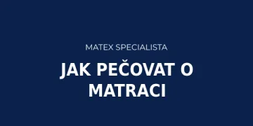 Jak pečovat o matraci