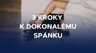 3 kroky k dokonalému spánku