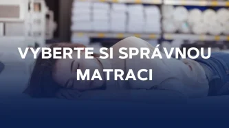 Vyberte si správnou matraci