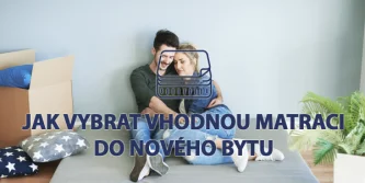 Jak vybrat matraci do nového bytu
