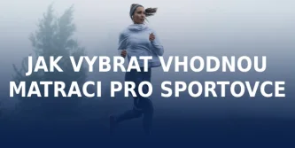 Jak vybrat vhodnou matraci pro sportovce