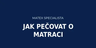 Jak pečovat o matraci