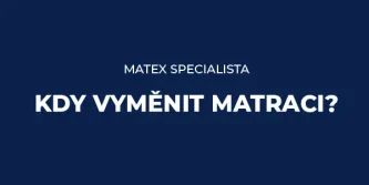 Kdy vyměnit matraci?